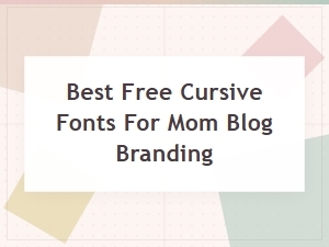 Explore Free Cursive Fonts for Mom Blog Branding